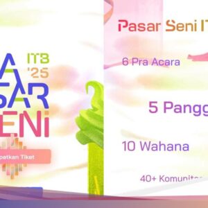 Daftar Pengisi Peristiwa Pasar Karyaseni ITB 2025 dan Link Tiketnya