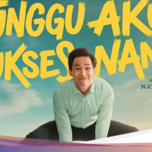 Jadwal Bioskop Surabaya Hari Ini, Sinema Tunggu Aku Sukses Nanti Trending!
